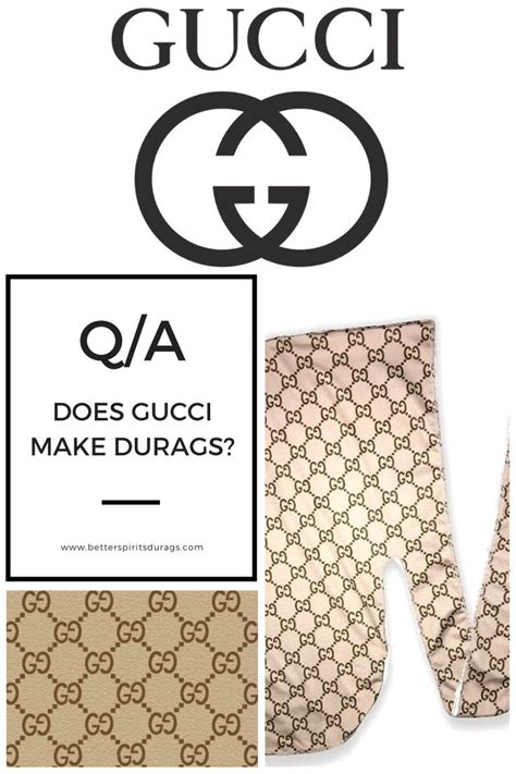 does Gucci make durags